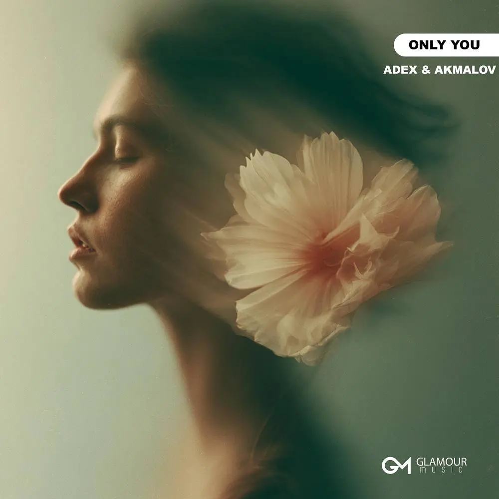Only You - Adex & Akmalov