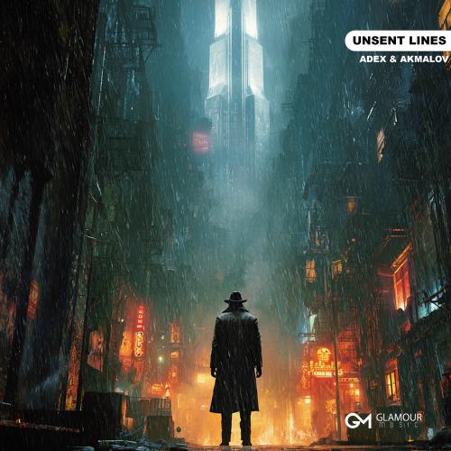 ADEX & Akmalov - Unsent Lines