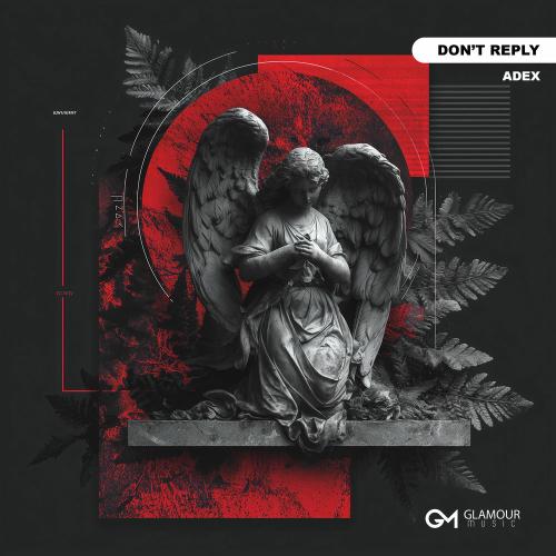 ADEX - Don't Reply