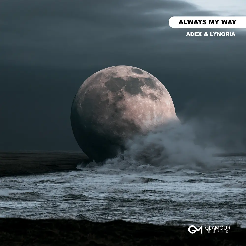 Always My Way - Adex, Lynoria
