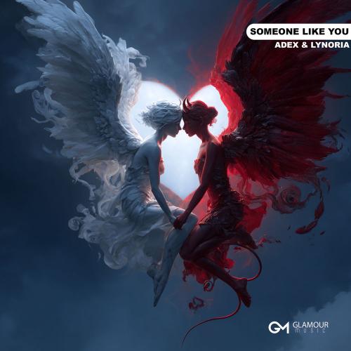 ADEX & Lynoria - Someone Like You
