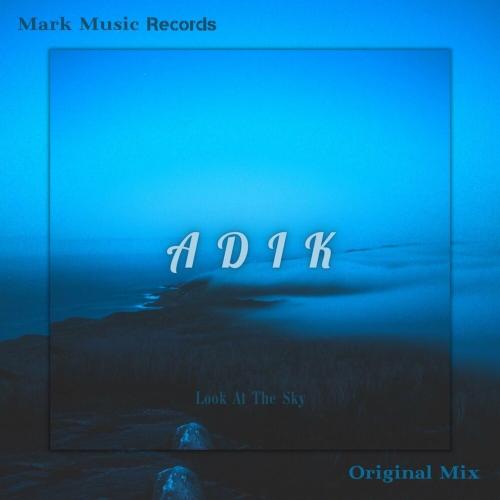 Look At The Sky - Adik