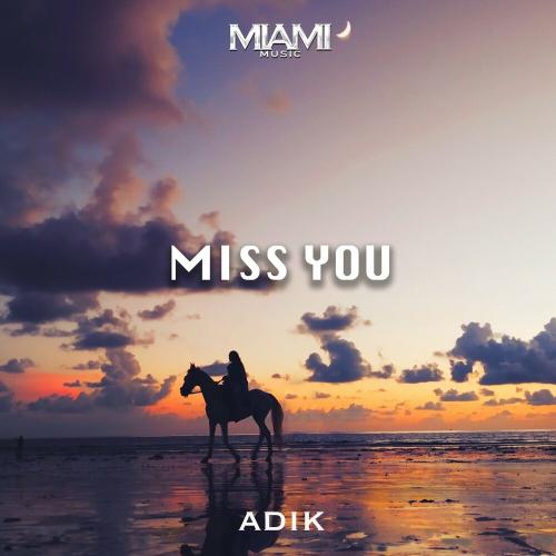 Miss You - Adik