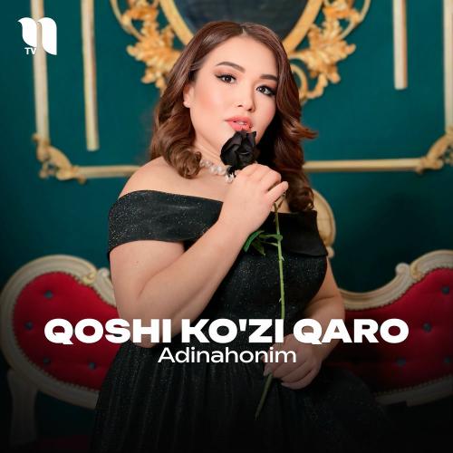 Qoshi Ko'zi Qaro - Adinahonim