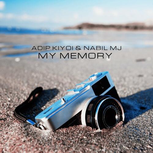 Adip Kiyoi & Nabil Mj - My Memory