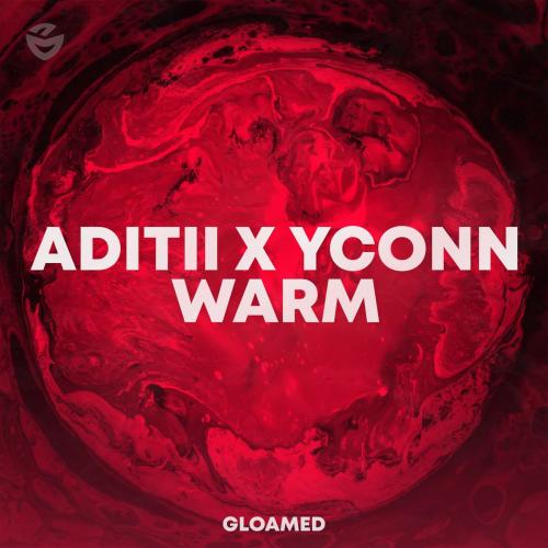 Aditii & YCONN - Warm