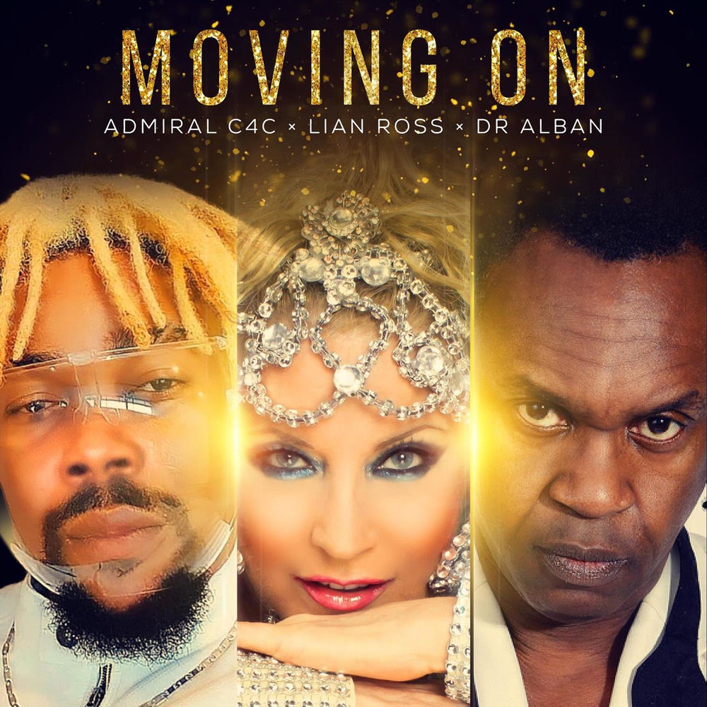 Moving On - Admiral C4C, Lian Ross & Dr. Alban