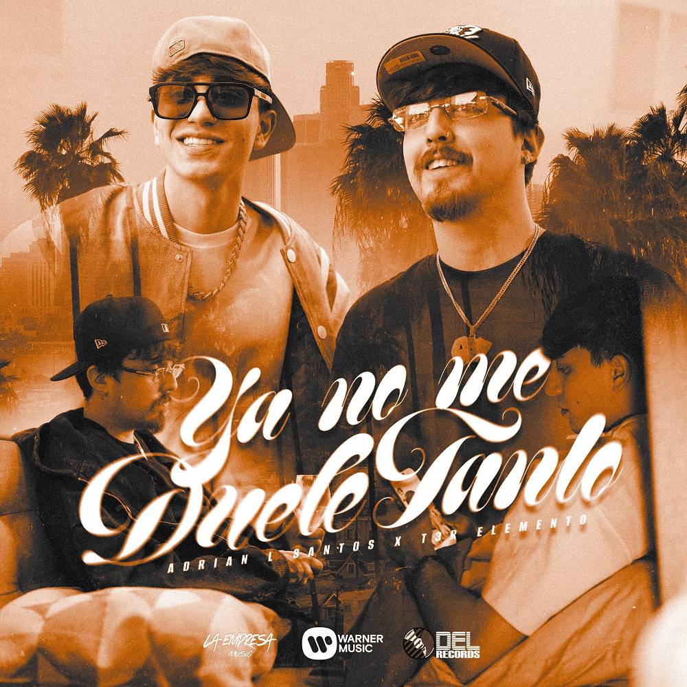 Ya No Me Duele Tanto - Adrian L Santos & T3r Elemento