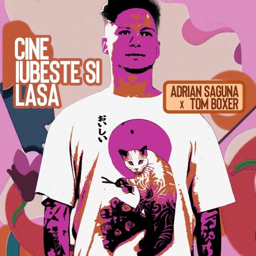 Adrian Saguna & Tom Boxer - Cine Iubeste Si Lasa