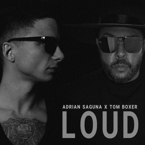 Adrian Saguna & Tom Boxer - Loud
