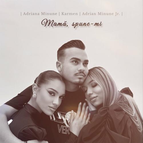 Adriana Minune feat. Karmen x Adrian Minune Jr. - Mama Spune-mi