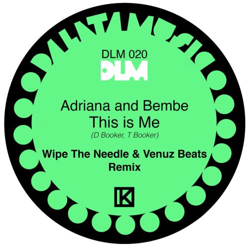 Adriana Vasques, Bembe Segue & Da Lata - This Is Me (feat. Wipe the Needle & Venuz beats) [Wipe the Needle and Venuz Beats Remix]