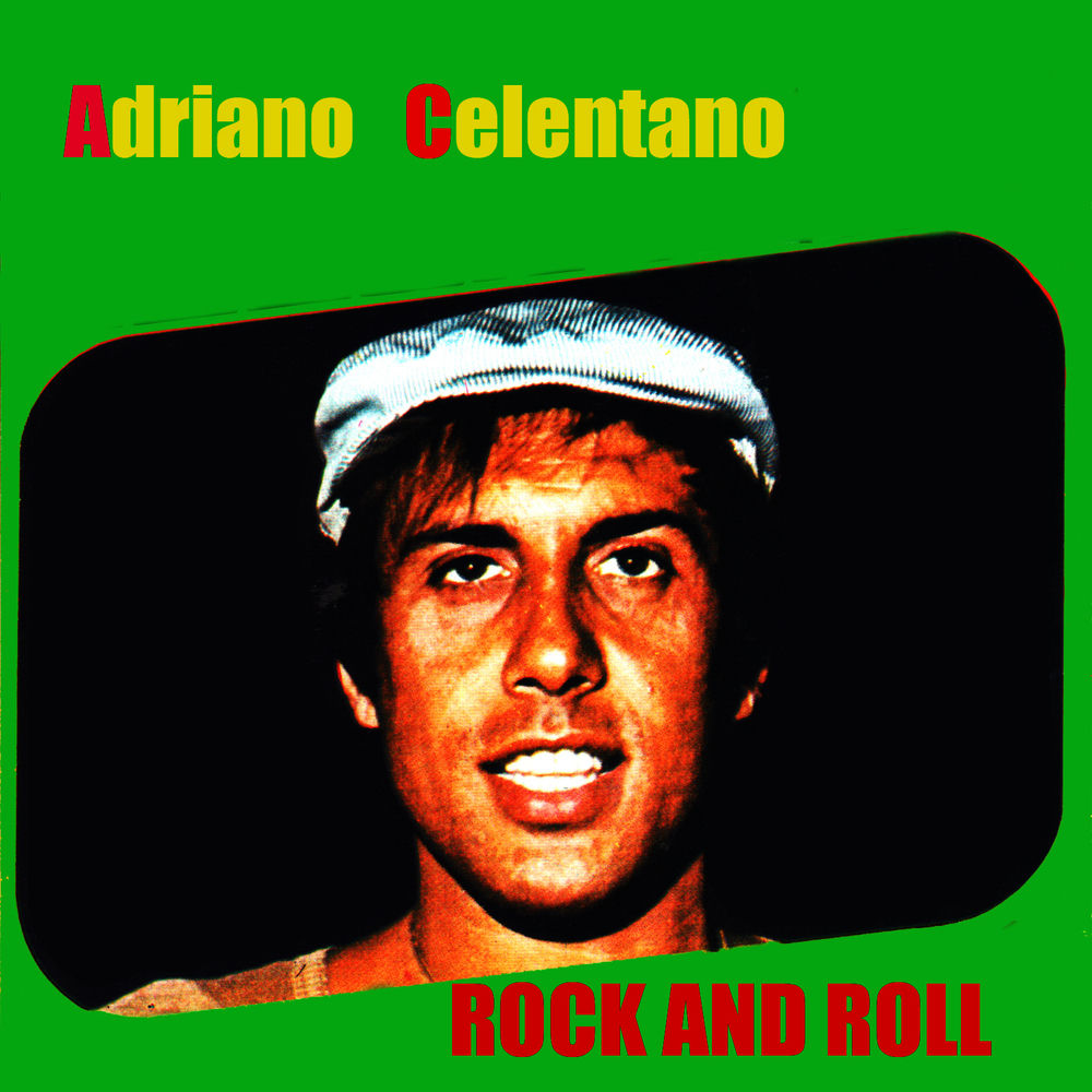 Il Tuo Baccio È Come Un Rock - Adriano Celentano