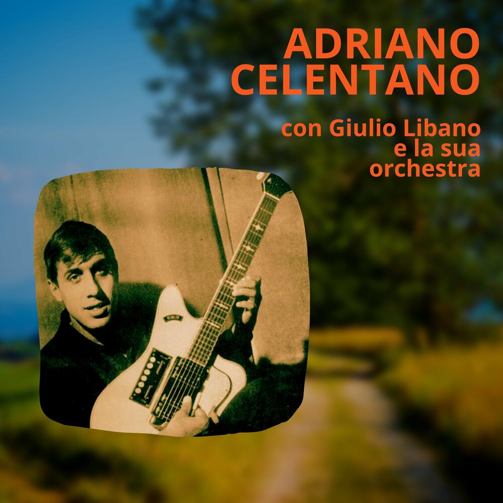 L Tuo Bacio È Come Un Rock - Adriano Celentano