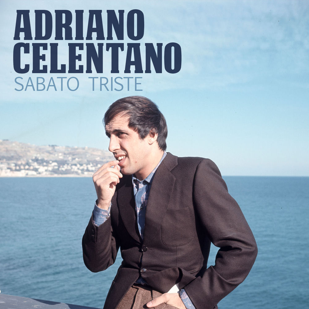 Adriano Celentano - Sabato Triste