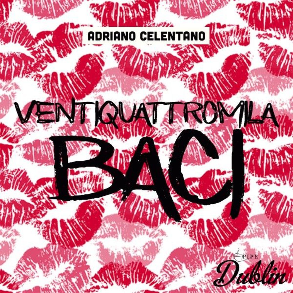 Ventiquattromila Baci (Remastered) - Adriano Celentano