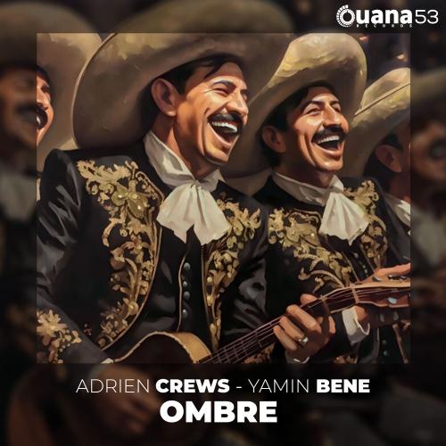 Adrien Crews & Yamin Bene - Ombre (Radio-edit)
