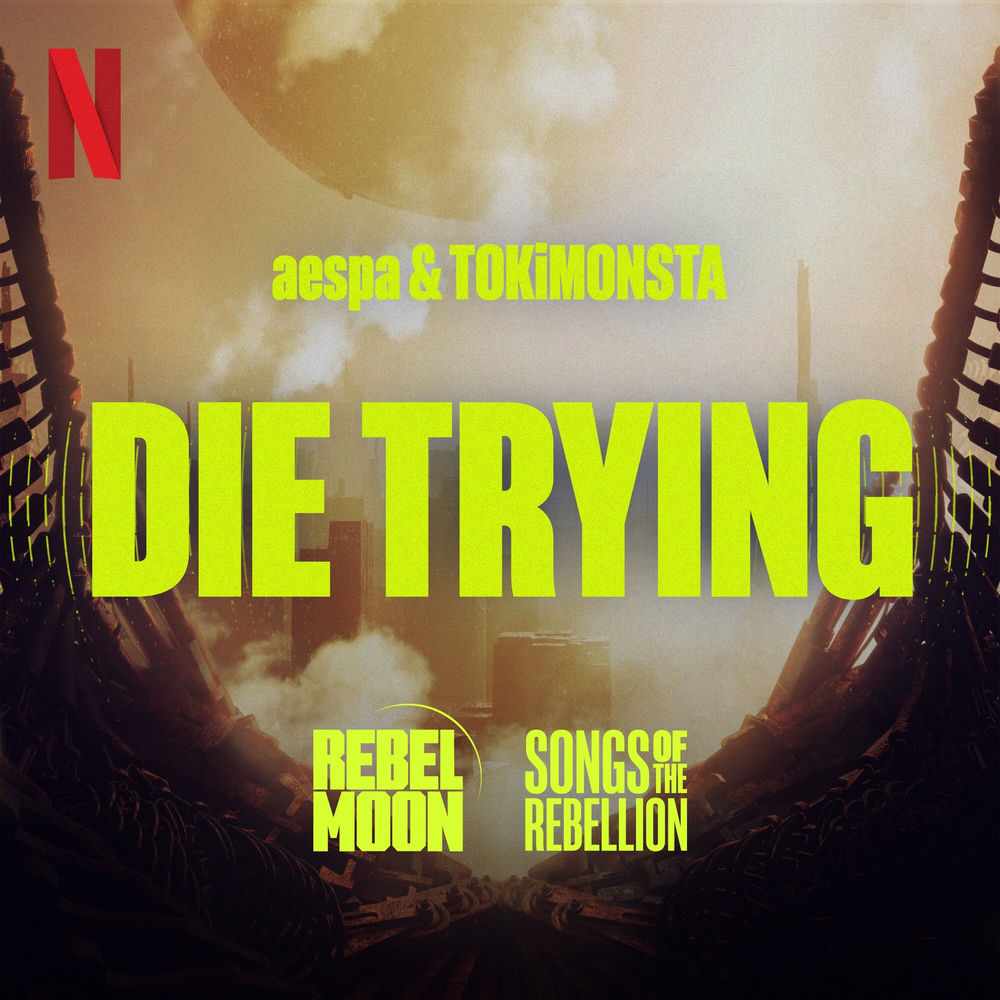 Die Trying - aespa & TOKiMONSTA
