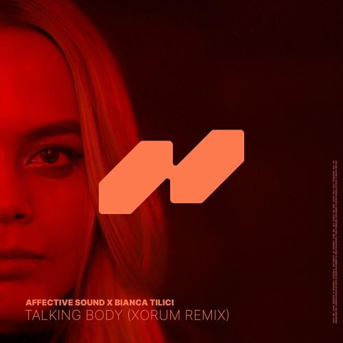 Affective Sound & Bianca Tilici - Talking Body (Xorum Remix)