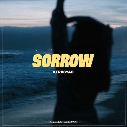 Afrasyab - Sorrow