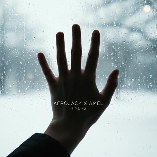 AFROJACK & Amél - Rivers