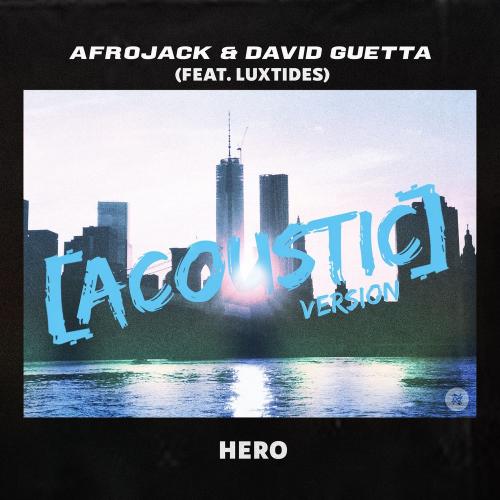 Afrojack & David Guetta feat. Luxtides - Hero (Acoustic Version)