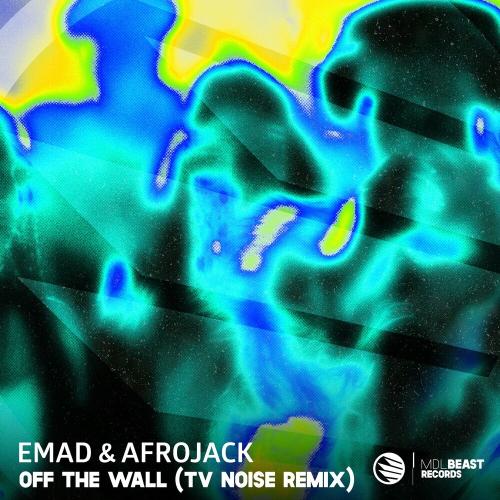 Afrojack & Emad - Off The Wall (Tv Noise Remix)
