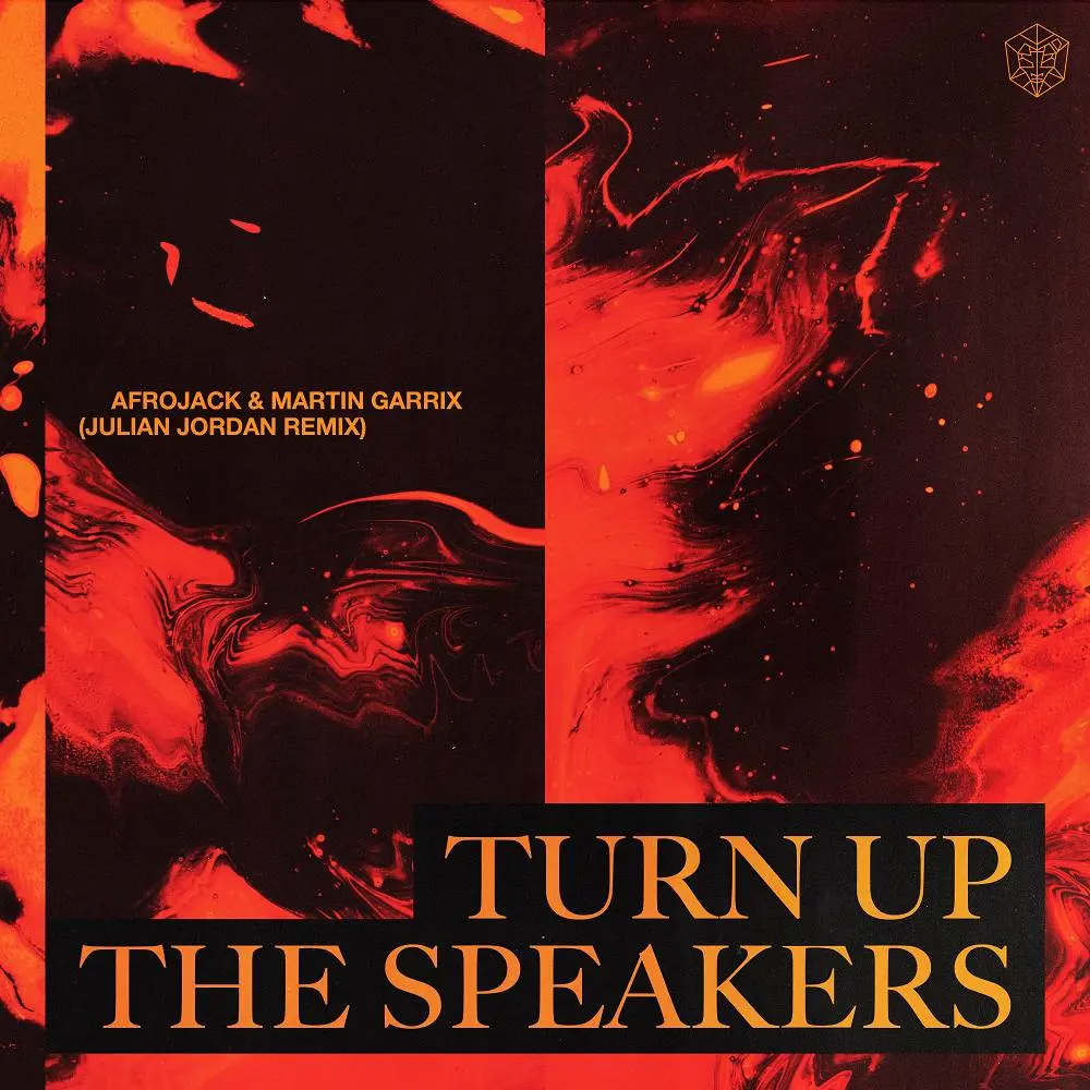 Turn Up The Speakers (Julian Jordan Remix) - AFROJACK & Martin Garrix