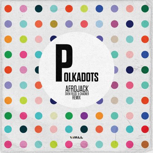 Afrojack - Polkadots (Sven Fields x Chasner Remix)