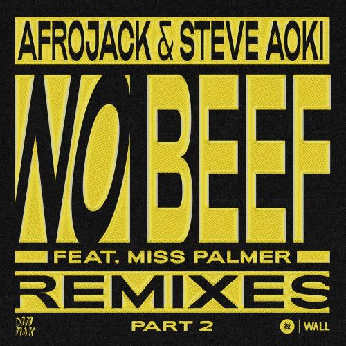 Afrojack & Steve Aoki feat. Miss Palmer - No Beef (DLMT Remix)