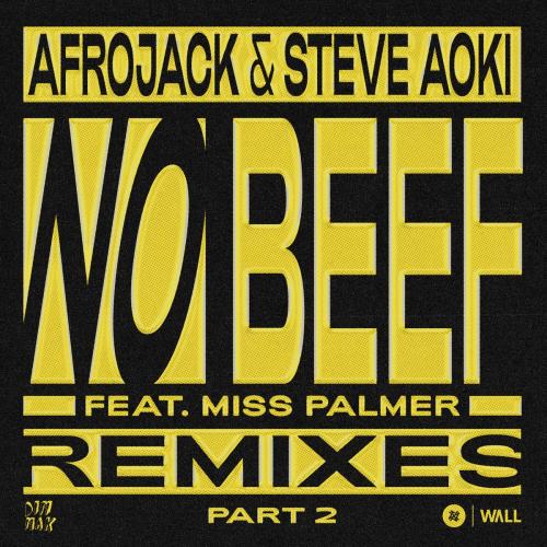 AFROJACK & Steve Aoki - No Beef (feat. Miss Palmer) [R3hab Remix]