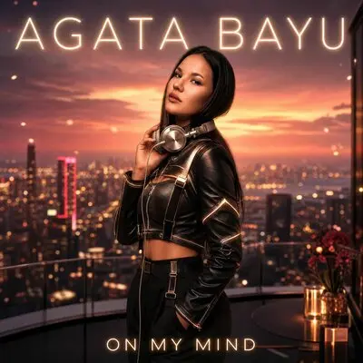 On My Mind - Agata Bayu