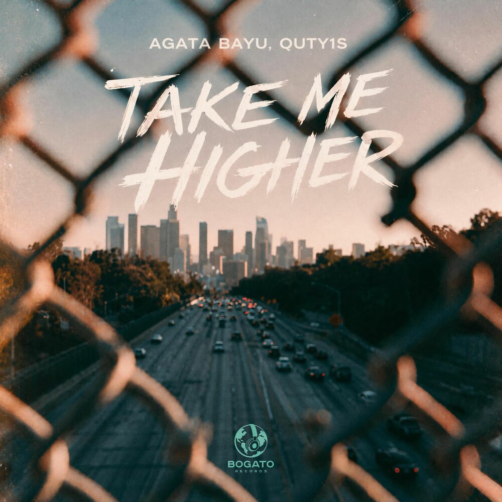 Take Me Higher - Agata Bayu, Quty1s