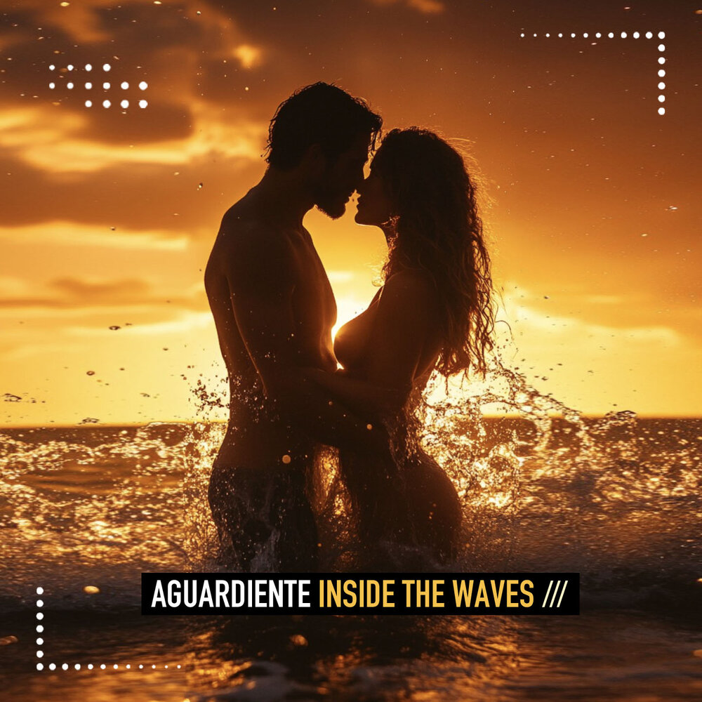 Inside the Waves - Aguardiente