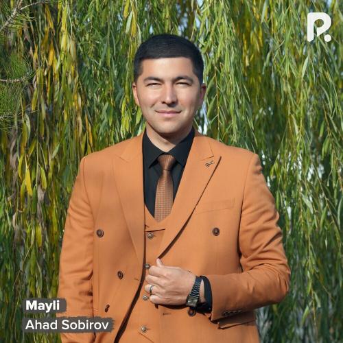 Mayli - Ahad Sobirov