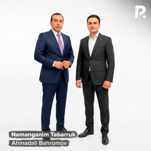 Ahmadali Bahromov - Namanganim Tabarruk
