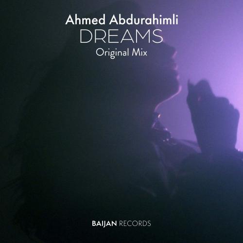 Dreams - Ahmed Abdurahimli