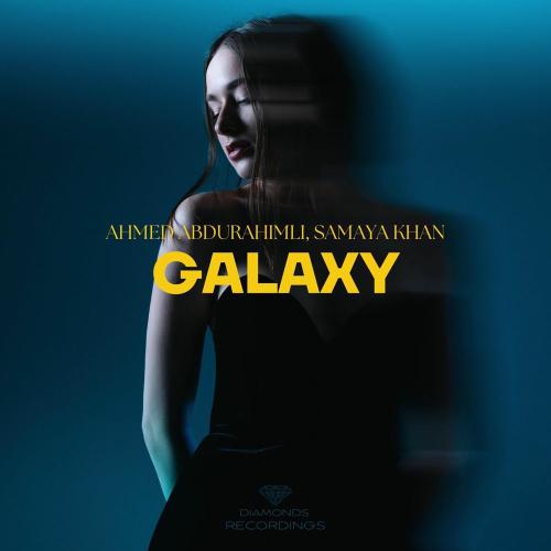 Ahmed Abdurahimli & Samaya Khan - Galaxy