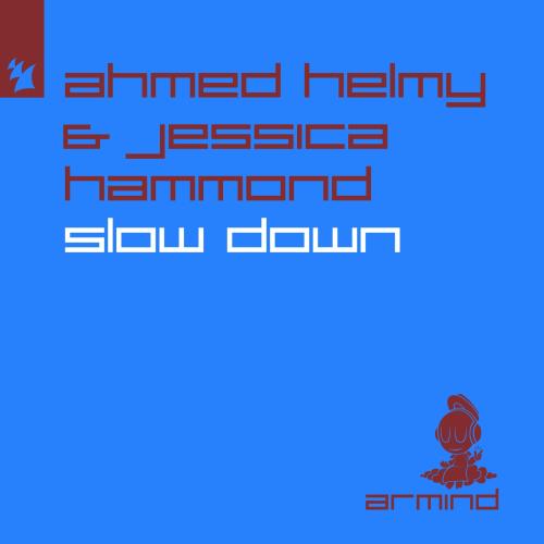 Ahmed Helmy feat. Jessica Hammond - Slow Down