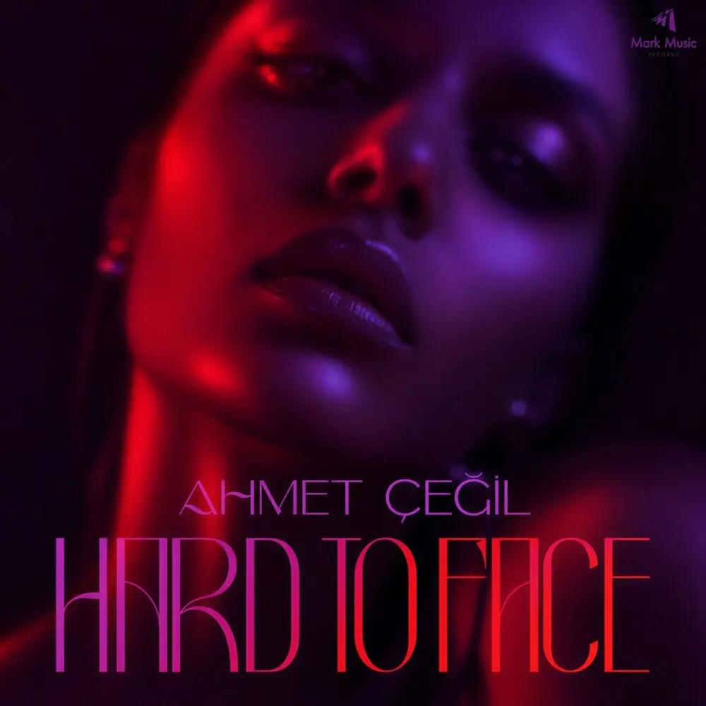 Hard to Face - Ahmet Çeğil