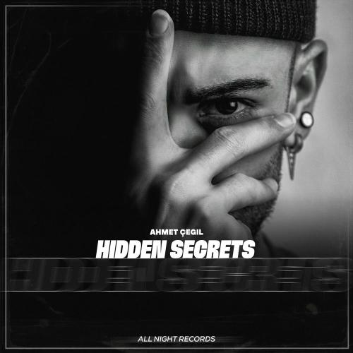 Ahmet Çeğil - Hidden Secrets