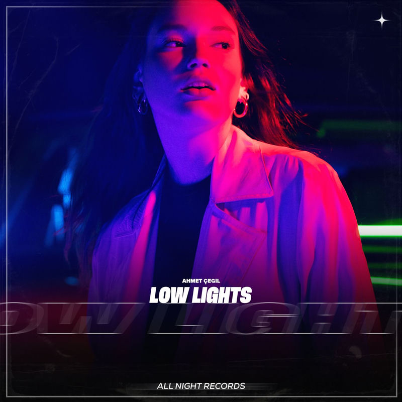 Low Lights - Ahmet Çeğil