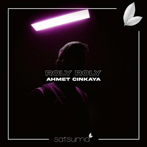 Ahmet Cinkaya - Roly Roly