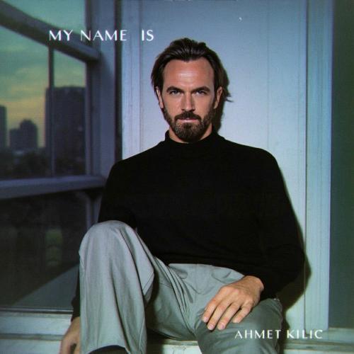 Ahmet Kilic - My Name Is (Sunrise Mix)