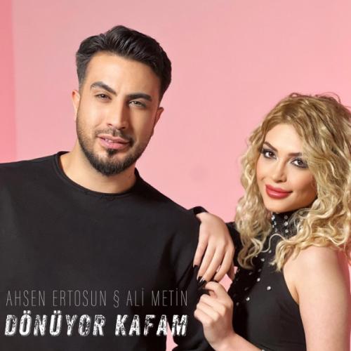 Dönüyor Kafam - Ahsen Ertosun & Ali Metin