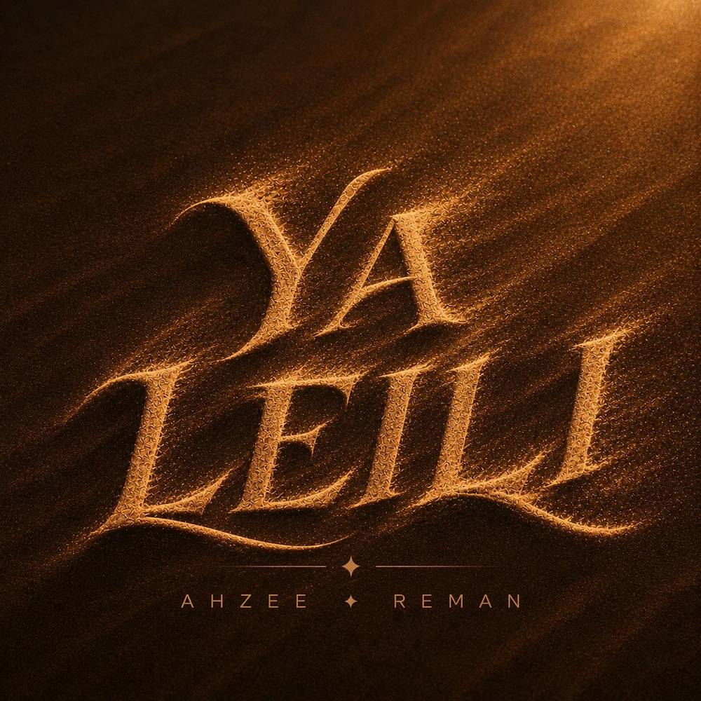 Ya Leili - Ahzee & ReMan