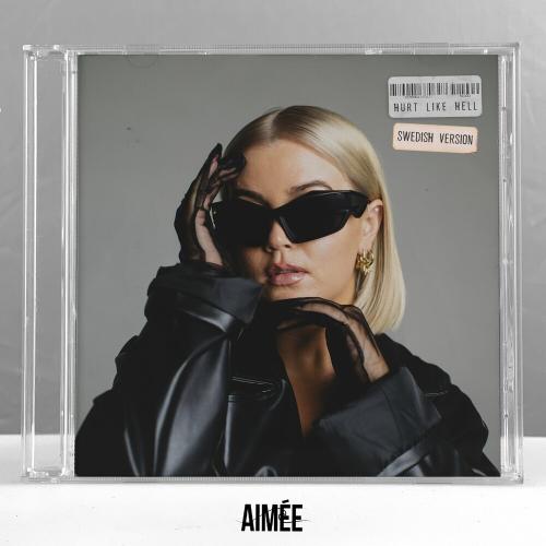 Aimee - Hurt Like Hell (Swedish Version)