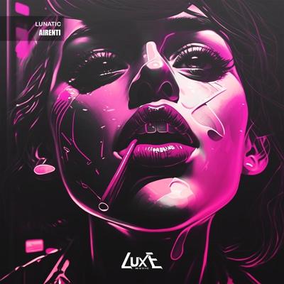 AIRENTI - LUNATIC