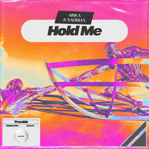 AISKA & Xadrian - Hold Me