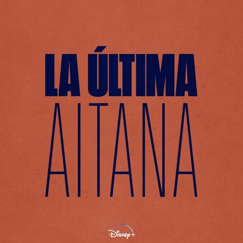 Aitana - La Ultima (De La Serie La Ultima)
